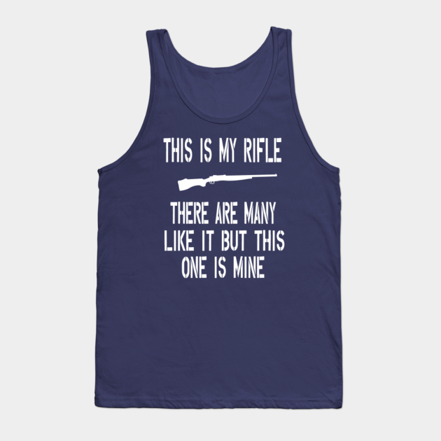 Full Metal Jacket Quote This Is My Rifle Full Metal Jacket Tank